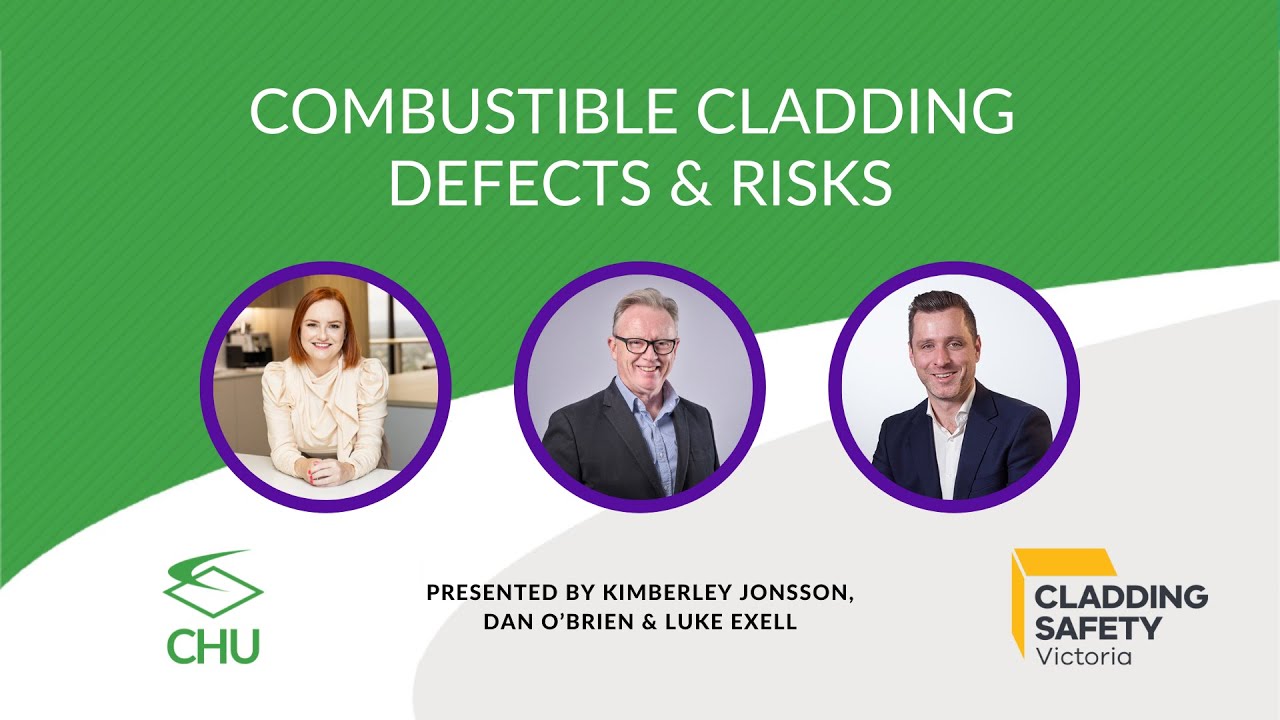 CHU and Cladding Safety Victoria Combustible Cladding Defects & Risks Webinar November 2023 thumbnail